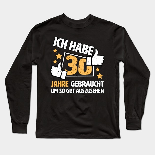 Ich habe 30 Jahre gebraucht um so gut auszusehen Geschenk zum 30. Geburtstag Long Sleeve T-Shirt by star trek fanart and more